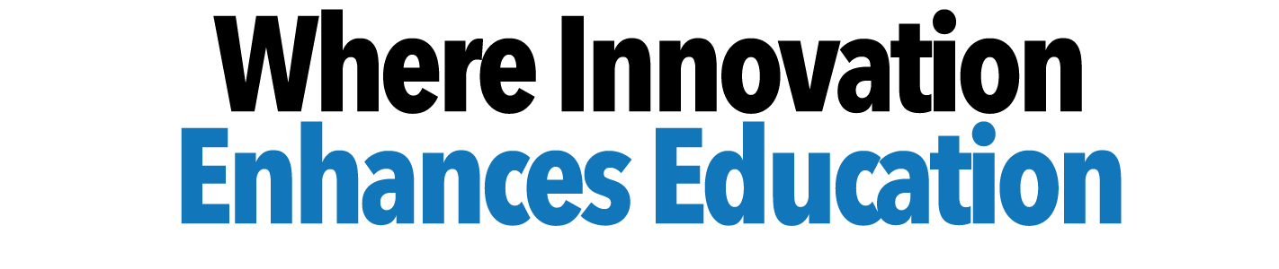 Where Innovation Enhances Education